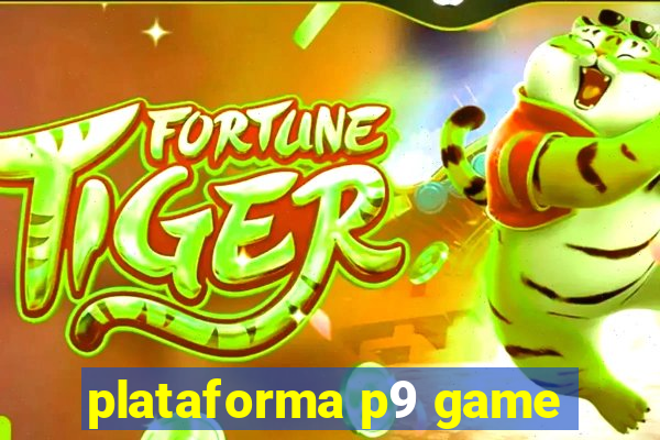 plataforma p9 game